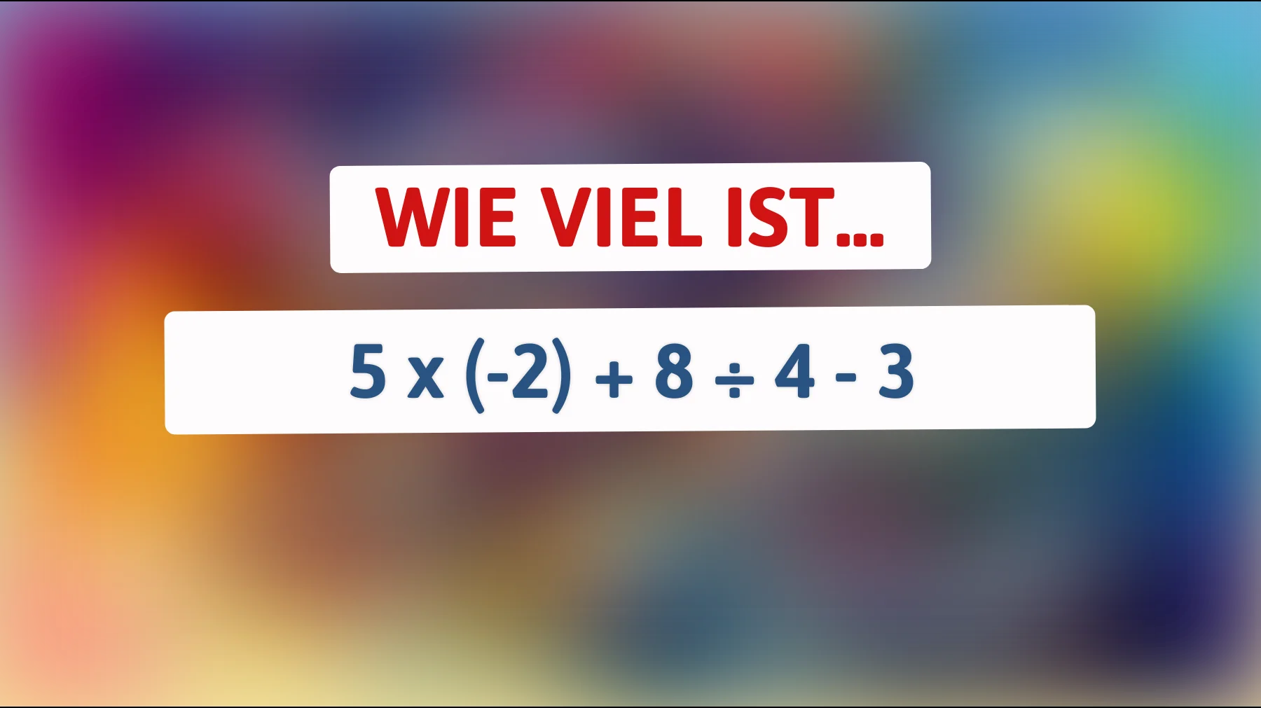 „Nur 1% der Menschen können es lösen: Was ist das Ergebnis dieser kniffligen Matheaufgabe?“"
