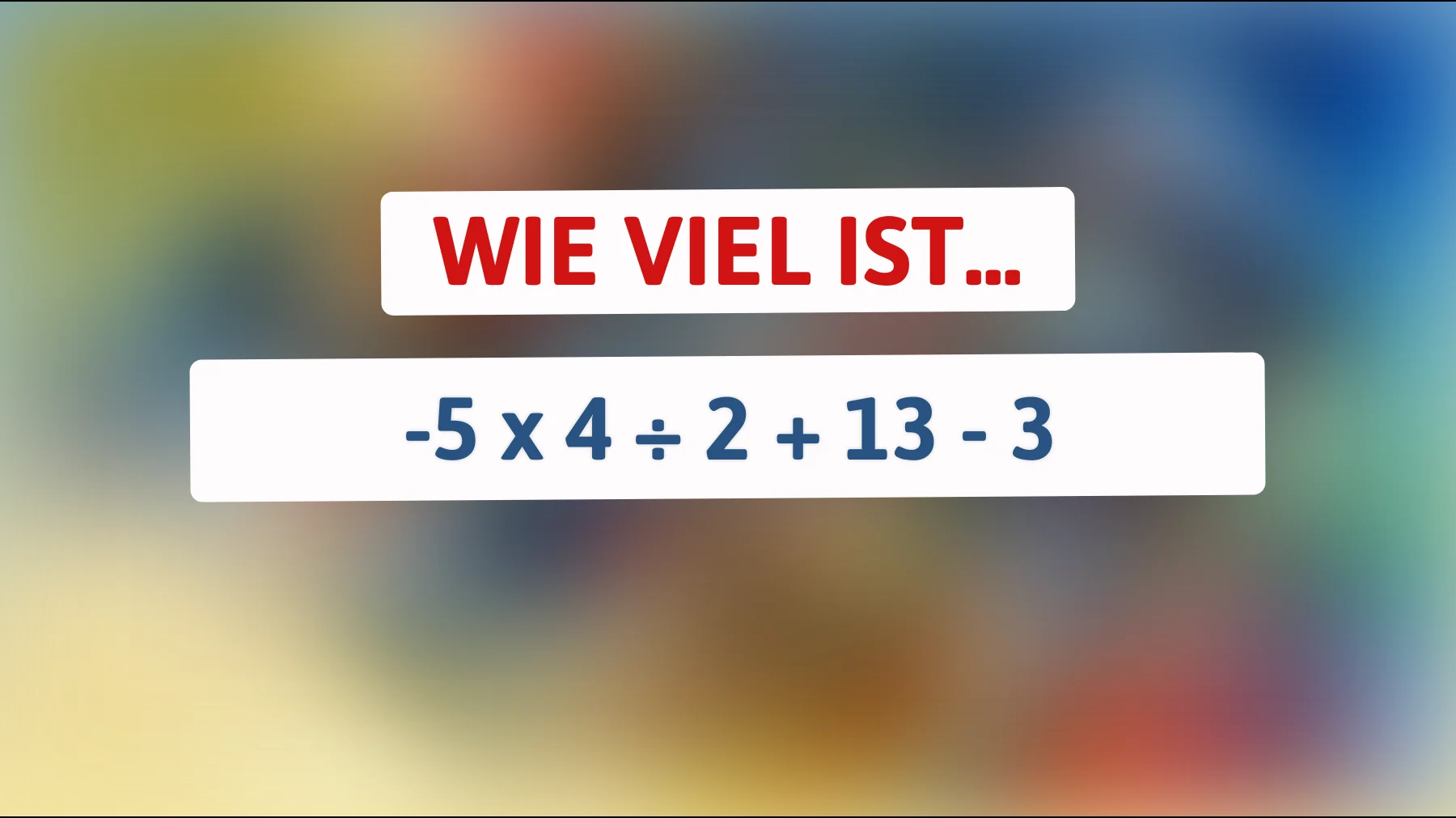 Haben Sie das Zeug dazu, dieses mathematische Rätsel zu lösen? Nur Genies können es in Sekunden knacken!"