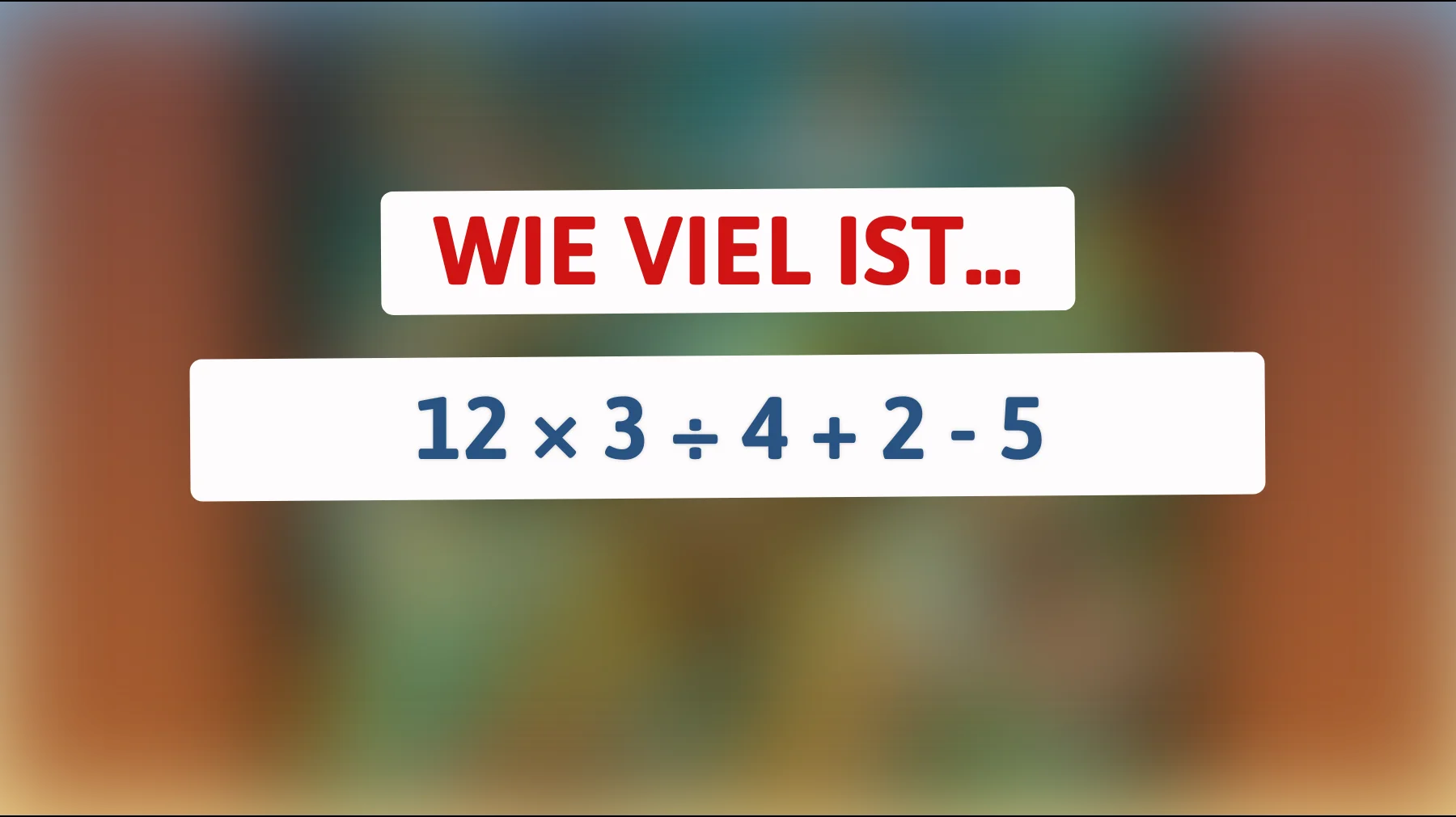 Können Sie das Zahlenrätsel knacken? Nur ein Genie findet die richtige Lösung!"
