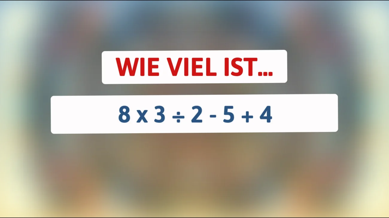 Nur die klügsten Köpfe können dieses einfache Rätsel lösen: Schaffen Sie es, die korrekte Lösung zu finden?"