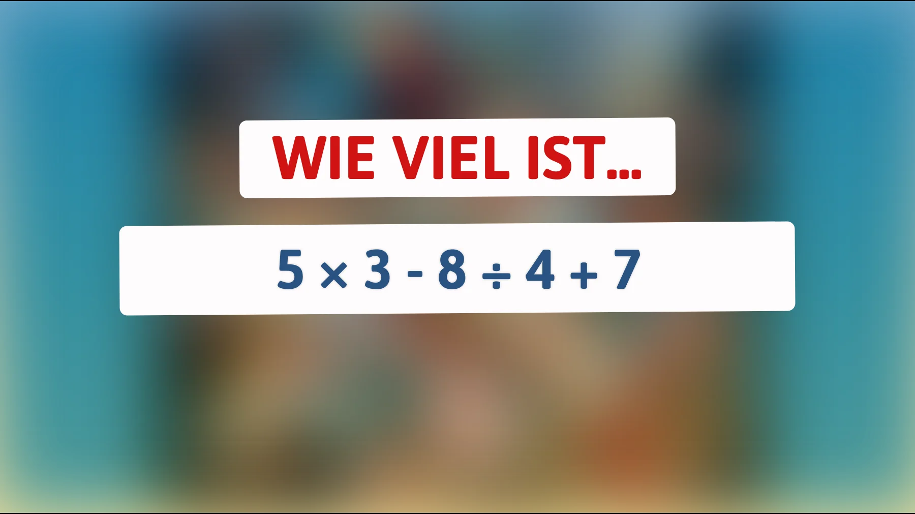 Nur für Superhirne: Kannst du dieses scheinbar einfache Mathe-Rätsel lösen? Finde die versteckte Lösung!"