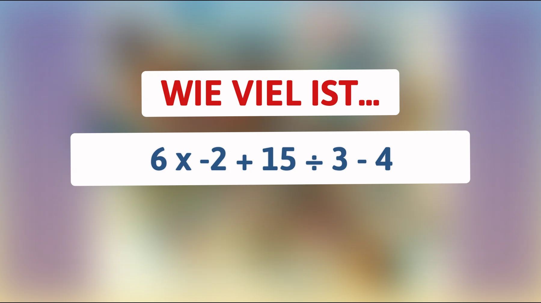 Nur wirklich kluge Köpfe lösen das: Schaffst du dieses einfache Rechenrätsel ohne Fehler?"