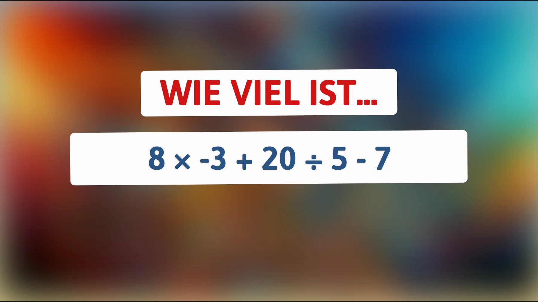 Schaffst du diese einfache Rechnung oder scheitert dein Gehirn schon hier?"